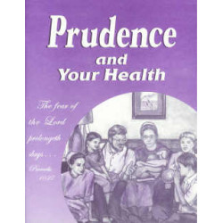 Prudence and Your Health...